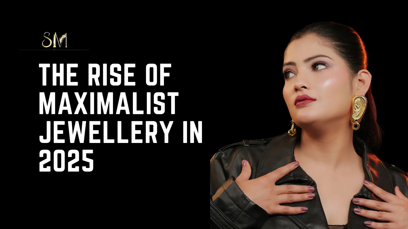The Rise of Maximalist Jewellery in 2025