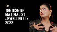 The Rise of Maximalist Jewellery in 2025